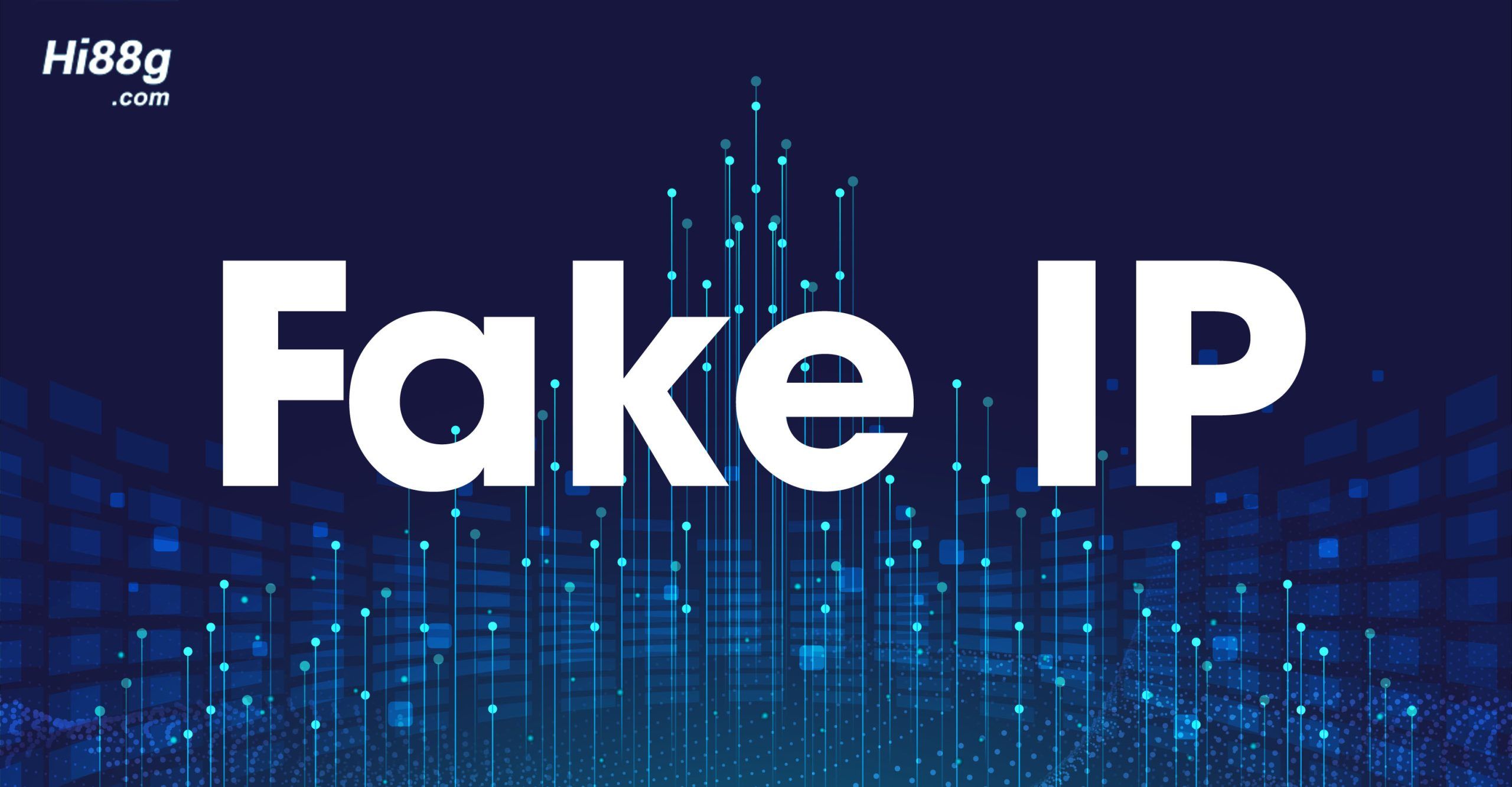 Hướng dẫn cách vào Hi88 khi bị chặn cực đơn giản 9 Fake IP để vào Hi88 khi bị chặn